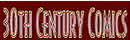 30th Century Comics website - will open in new tab.